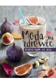 Moda na zdrowie