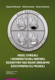 Model cywilnej i demokratycznej kontroli egzekutywy nad siłami zbrojnymi Rzeczypospolitej Polskiej