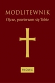 Modlitewnik Ojcze, powierzam się Tobie oprawa bordowa