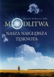 Modlitwa. Nasza najgłebsza tęsknota