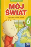 Mój świat 6 Zeszyt ucznia