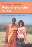 Moja afrykańska miłość. Biała Masajka wraca do Barsaloi