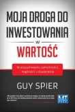 Moja droga do inwestowania w wartość. W poszukiwaniu zamożności, mądrości i oświecenia