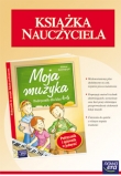 Moja muzyka - Książka Nauczyciela, klasy 4-6, szkoła podstawowa