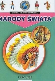 Moja pierwsza encyklopedia. Narody świata
