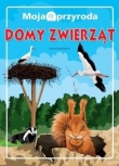 Moja przyroda. Domy zwierząt
