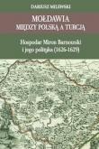 Mołdawia między Polską a Turcją