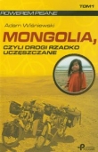 Mongolia czyli drogi rzadko uczęszczane