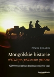 Mongolskie historie wilczym pazurem pisane