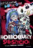 Monster High. Koszmarnie intrygujące horroquizy straszyciół