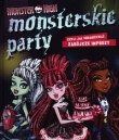 Monster High. Monsterskie party, czyli jak ogranizować zabójcze imprezy