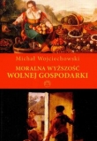 Moralna wyższość wolnej gospodarki