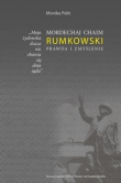 Mordechaj Chaim Rumkowski - Prawda i Zmyślenie