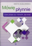 Mówię płynnie Ćwiczenia do terapii jąkania