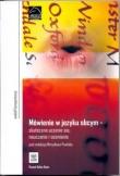Mówienie w języku obcym - skuteczne uczenie się, nauczanie i ocenianie