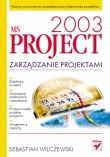 MS Project 2003. Zarzadzanie projektami