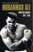 Muhammad Ali. Zmierzch giganta 1942–2016