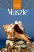 Muszle.  Spotkania z przyrodą