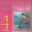 Muzyczny świat 4 część 1 Płyta CD