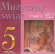 Muzyczny świat 5 część 1