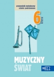 Muzyczny świat. Klasa 6, szkoła podstawowa. Muzyka. Przewodnik metodyczny (+3CD)