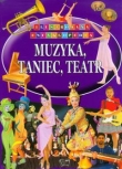 Ilustrowana Encyklopedia. Muzyka, taniec, teatr