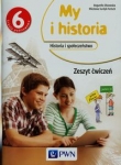 My i historia. Klasa 6, Szkoła podst. Historia. Zeszyt ćwiczeń