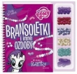 My Little Pony. Bransoletki i inne ozdoby w stylu Rarity