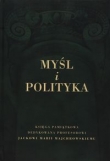 Myśl i polityka Tom 1