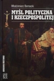 MYŚL POLITYCZNA I RZECZPOSPOLITEJ