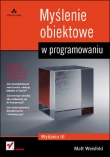 Myślenie obiektowe w programowaniu. Wydanie III