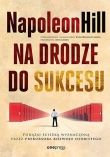Na drodze do sukcesu. Podążaj ścieżką wyznaczoną przez prekursora rozwoju osobistego