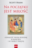 Na początku jest miłość