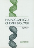 Na pograniczu chemii i biologii
