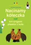 Nacinamy kółeczka czyli kiri-origami płaskie z koła