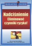NADCIŚNIENIE ELIMINOWAĆ CZYNNIKI 
