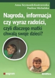 Nagroda informacja czy wyraz radości czyli dlaczego matki chwalą swoje dzieci?