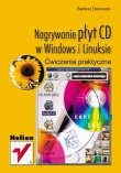 Nagrywanie płyt CD w Windows i Linuksie. Ćwiczenia praktyczne