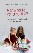 Naiwność czy głębia?