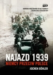 Najazd 1939. Niemcy przeciw Polsce