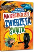 Najgroźniejsze zwierzęta świata. Wiersze o zwierzętach