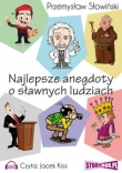 Najlepsze anegdoty o sławnych ludziach