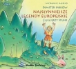 Najsłynniejsze legendy europejskie