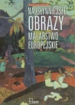 Najsłynniejsze obrazy. Malarstwo europejskie