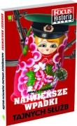 Największe wpadki Tajnych służb