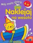 NAKLEJAJ NA WESOŁO-3 LATA MÓJ MAŁY SKARB GRAFAG 9788363686536