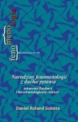 Narodziny fenomenologii z ducha pytania