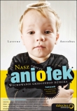 Nasz uroczy aniołek. Wychowanie grzecznego dziecka