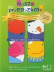 Nasze przedszkole Program edukacji przedszkolnej