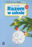 Nasze Razem w szkole 1 Zeszyt ćwiczeń część 4